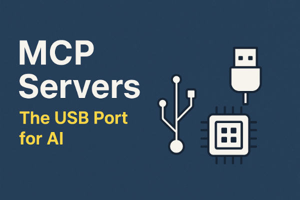 MCP Server is USB of AI